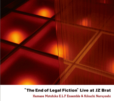 The End of Legal Fiction - Live at JZ BRAT