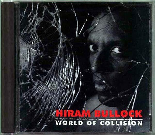 CD● HIRAM BULLOCK ハイラムブロック World Of Collision