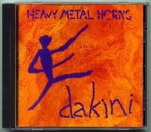 CD● HEAVY METAL HORNS ヘヴィメタルホーンズ Dakini