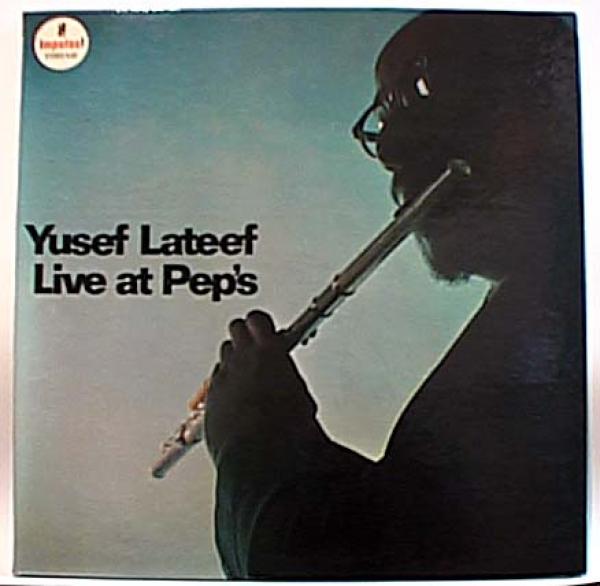 LPレコード● Yusef Lateef ユゼフラティーフ Live at Pep's ライヴ・アット・ペップス