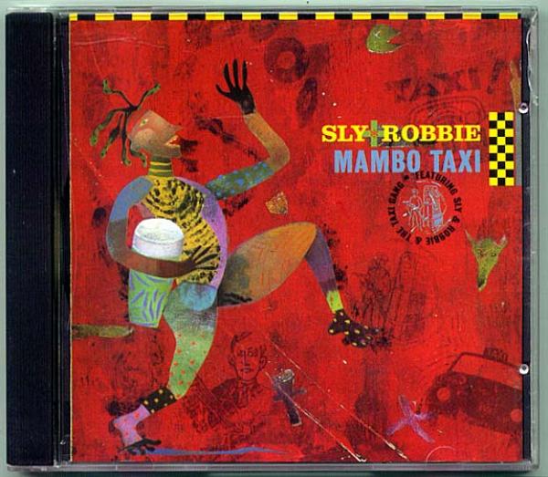 CD● SLY AND ROBBIE スライ＆ロビー Mambo Taxi